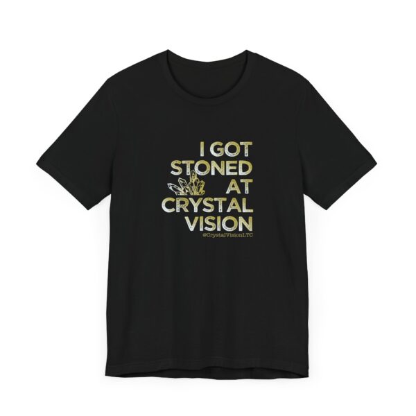 I Got Stoned at Crystal Vision Tee - Image 4